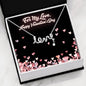 Love Necklace, Valentine's Day, Gift for Her, Girlfriend gift, Wife gift, Gift from Him, Fiancee gift, Proposal, Valentine's Gift