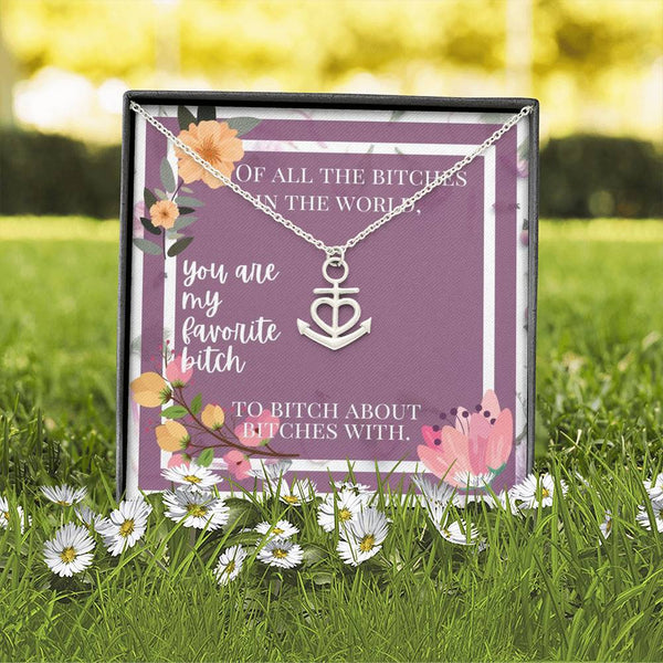Funny Friendship Necklace, Favorite bitch, best friend gift, sister gift, mom gift, friend gift